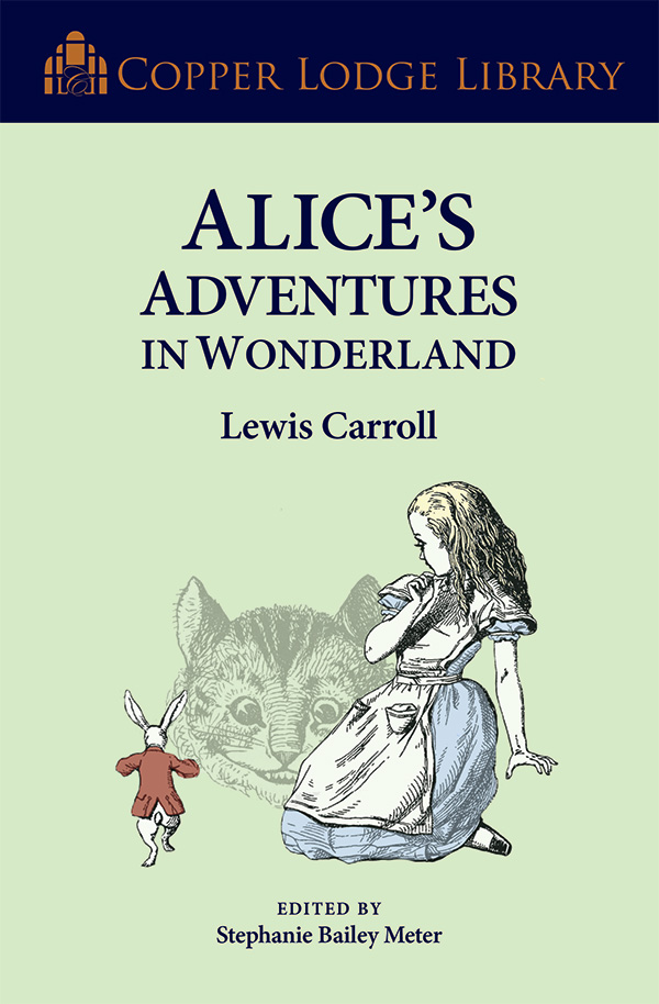 Copper Lodge Library book cover of Alice's Adventures in Wonderland